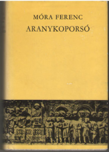 M�ra Ferenc - Aranykopors�