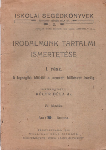 R�ger B�la dr. - Irodalmunk tartalmi ismertet�se I.