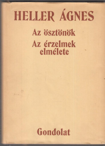 Heller gnes - Az sztnk / Az rzelmek elmlete