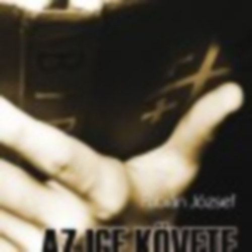 F�bi�n J�zsef - Az ige k�vete