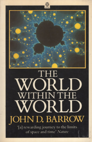 John D. Barrow - The World Within the World