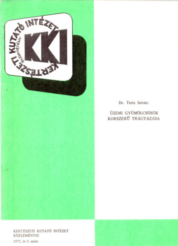 Terts Istv�n dr - �zemi Gy�m�lcs�k korszer� tr�gy�z�sa