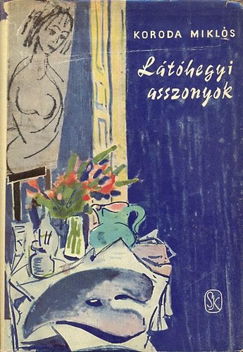 Koroda Mikl�s - L�t�hegyi asszonyok