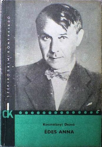 Kosztol�nyi Dezs� - �des Anna (di�kk�nyvt�r)