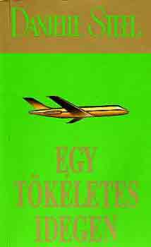 Danielle Steel - Egy t�k�letes idegen