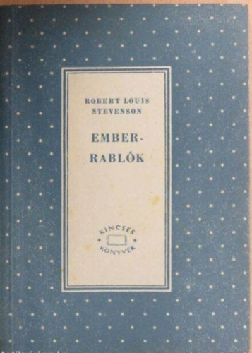 Robert Louis Stevenson - Emberrablk
