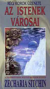 Zecharia Sitchin - Az istenek vrosai