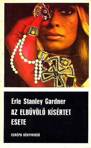 Erle Stanley Gardner - Az elbvl kisrtet esete