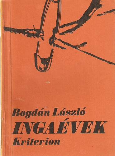 Bogdán László - Ingaévek