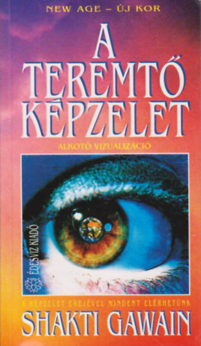 Shakti Gawain - A teremt� k�pzelet - �let a hal�l ut�n