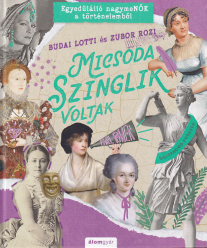 Zubor Rozi Budai Lotti - Micsoda szinglik voltak