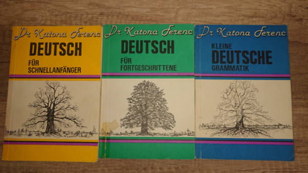 Dr. Katona Ferenc - 3 német tankönyv: Deutsch für Schnellanfäger, Deutsch für Fortgeschrittenem, Kleine Deutsche Grammatik