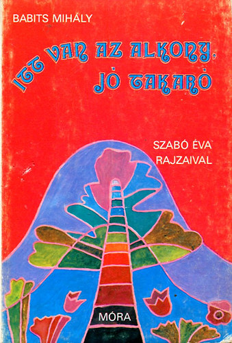 Babits Mih�ly - Itt van az alkony, j� takar�