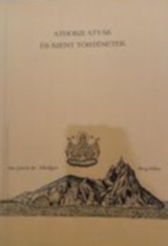 Athoszi atyk s szent trtnetek