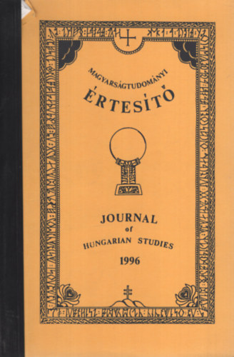 Tomori Zsuzsa - Cseri Erzsbet  (szerk.) - Magyarsgtudomnyi rtest - Journal of Hungarian studies I. vfolyam 2. szm