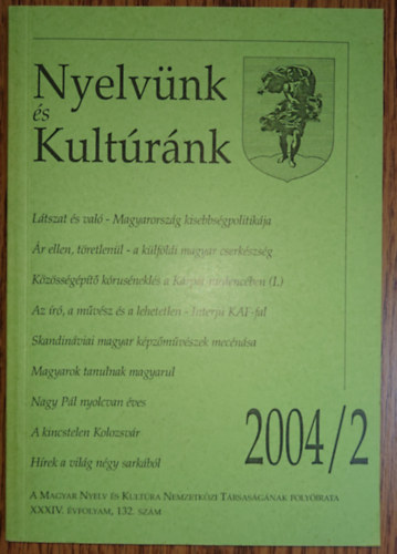 A Nyelvnk s Kultrnk cm folyirat 2004/2