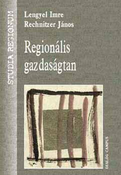 Lengyel Imre; Rechnitzer J�nos - Region�lis gazdas�gtan