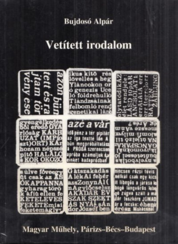 Rosta J�zsef Bujdos� Alp�r - Vet�tett irodalom (Magyar M�hely, P�rizs-B�cs-Budapest)(Magyar M�hely Bar�ti K�r f�zetek 21)