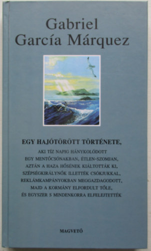 Gabriel García Márquez - Egy hajótörött története