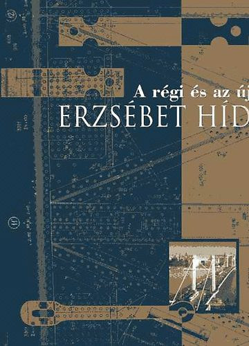 Budapesti Trtneti Mzeum - a rgi s az j Erzsbet Hd