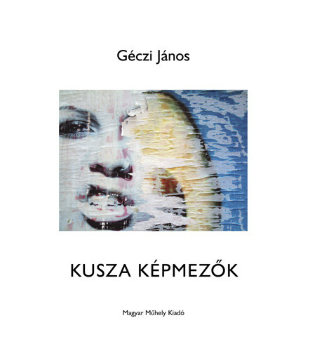 G�czi J�nos - Kusza k�pmez�k
