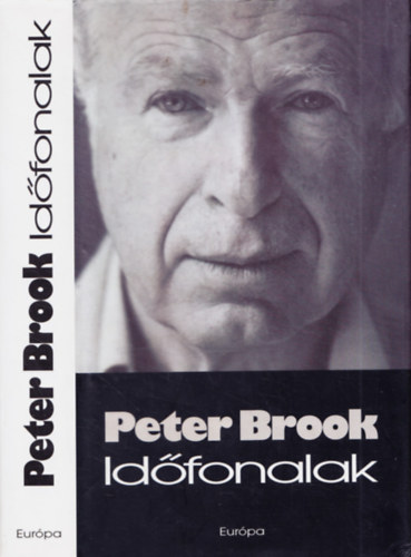 Peter Brook - Idfonalak