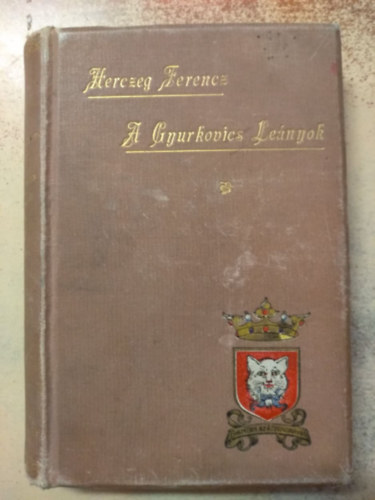 Herczeg Ferenc - A Gyurkovics-lenyok