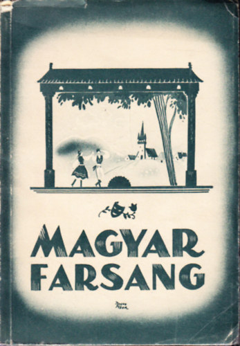 �ssze�ll.:Szombathy Viktor - Magyar farsang