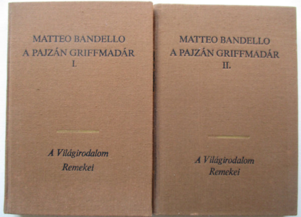 Matteo Bandello - A pajzán griffmadár 1-2