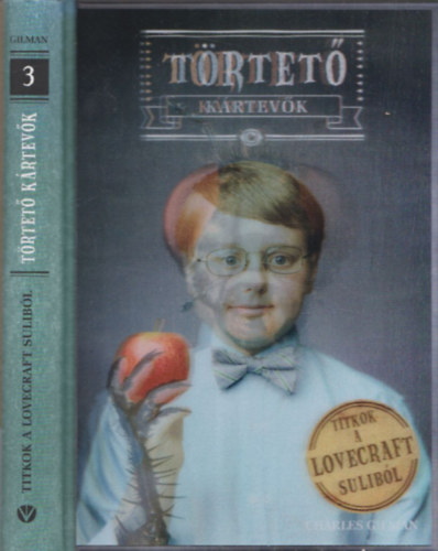 Charles Gilman - Trtet krtevk - Titkok a Lovecraft sulibl