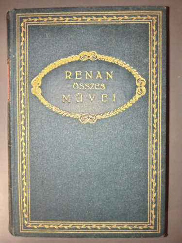 Renan Ern� - J�zus �lete (Renan Ern� �sszes m�vei I.)