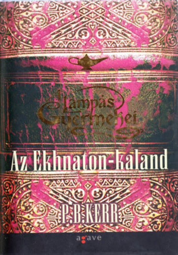 P. B. Kerr - Az Ekhnaton-kaland