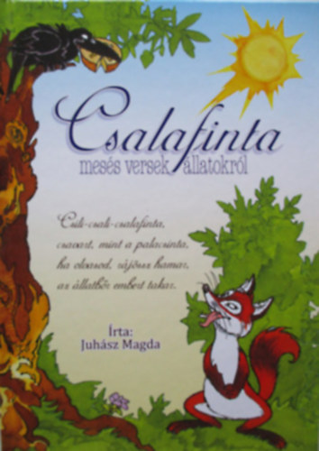 Juhsz Magda - Csalafinta -mess versek llatokrl