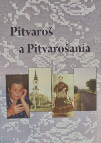 Pitvaro a Pitvaroa (Pitvaros s a pitvarosiak - szlovk)