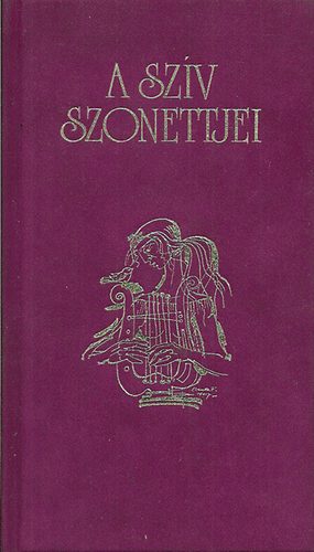 Baranyi Ferenc  (v�logatta) - A sz�v szonettjei - 100+1 tizenn�gy soros a szerelemr�l