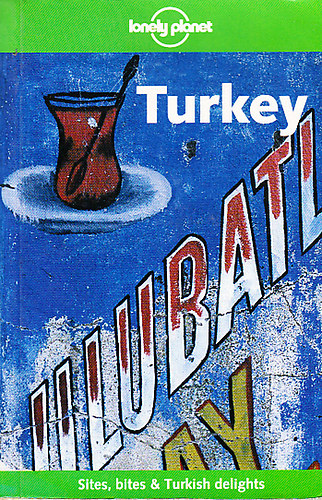 Tom Brosnahan; Pat Yale; Richard Plunkett - Turkey (lonely planet)