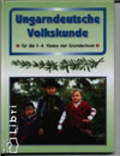 Donovald Katalin - Ungarndeutsche Volkskunde 1-4. - Magyarországi német néprajz