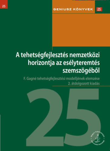 A tehetsgfejleszts nemzetkzi horizontja az eslyteremts szemszgbl