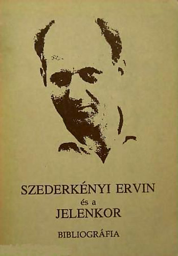 Szederkényi Ervin és a jelenkor