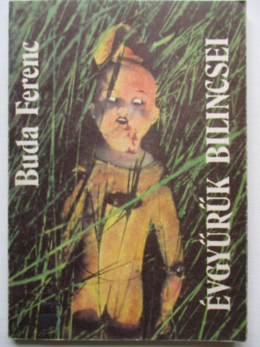 Buda Ferenc - Évgyűrűk bilincsei