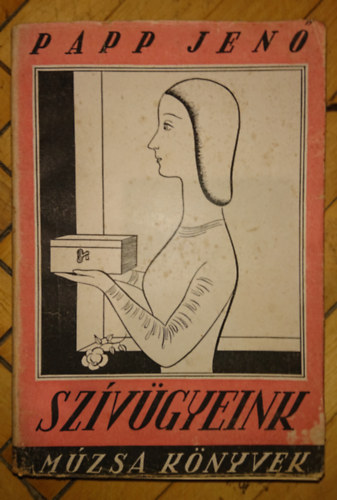 Papp Jen� - Papp Jen�: Sz�v�gyeink