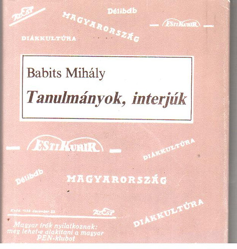 Babits Mih�ly - Tanulm�nyok, interj�k