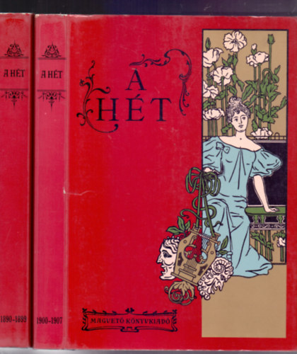 Fbri Anna s Steinert gota  (szerk.) - A ht I-II. (Politikai s irodalmi szemle 1890-1907)