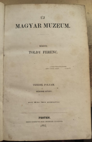 Toldy Ferenc (szerk.) - Új magyar muzeum X. folyam, II. kötet