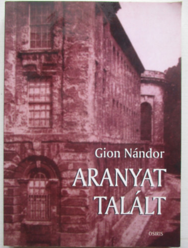 Gion Nndor - Aranyat tallt