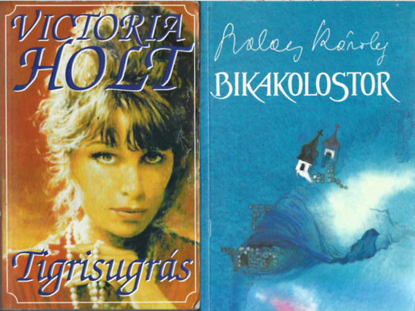 2 db knyv, Victoria Holt: Tigrisugrs, Szalay Kroly: Bikakolostor