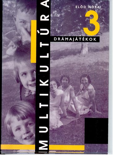 El�d N�ra - Dr�maj�t�kok 3 (Multikult�ra)