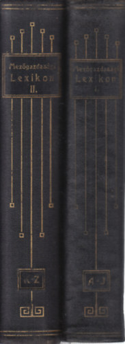 Szilassy Zolt�n Bezer�dj Adorj�n - Mez�gazdas�gi lexikon I-II. (2., �tdolgozott �s b�v�tett kiad�s)