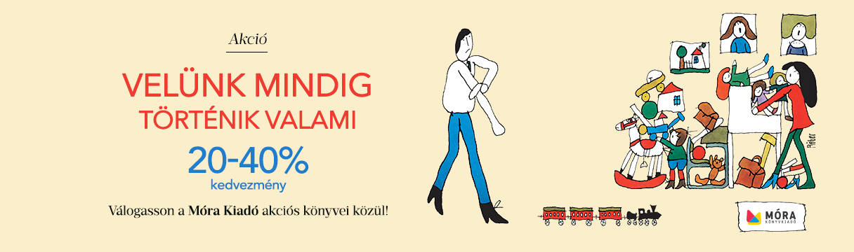 Vel�nk mindig t�rt�nik valami